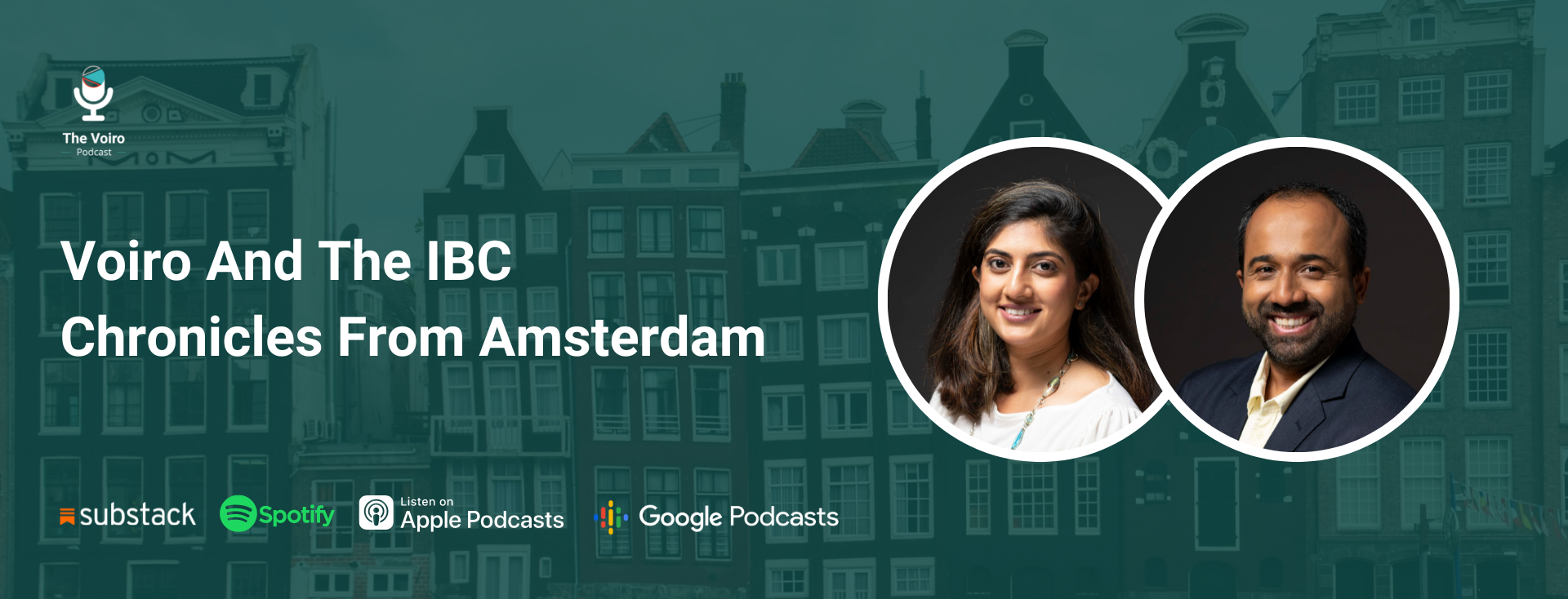 Voiro And The IBC Chronicles From Amsterdam - The Voiro Podcast