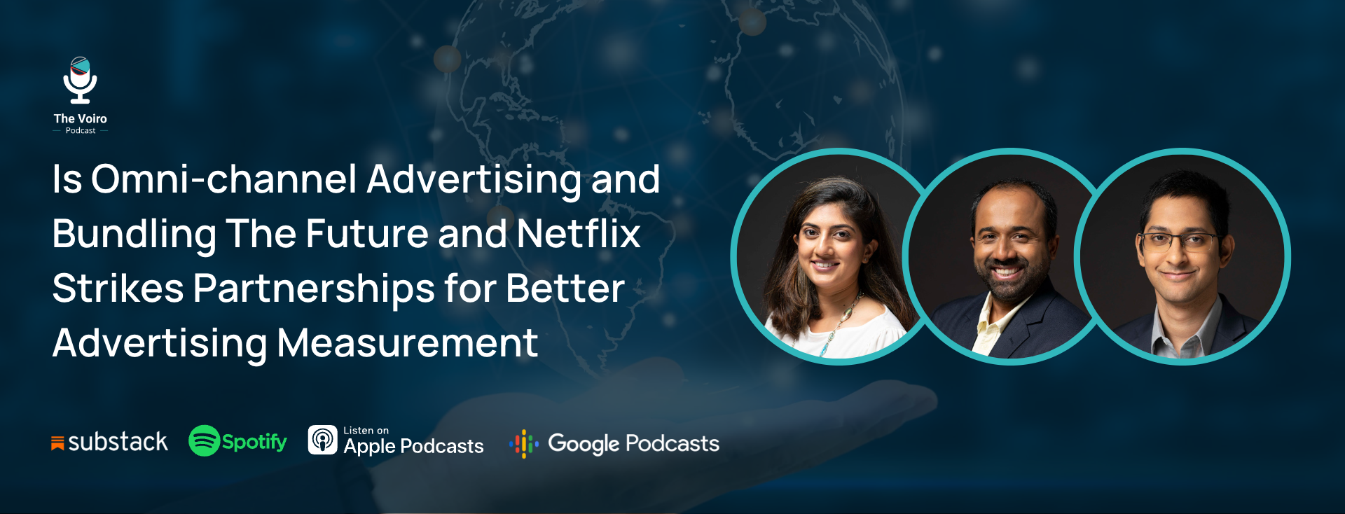 Is Omni-channel Advertising and Bundling The Future and Netflix Strikes Partnerships for Better Advertising Measurement - The Voiro Podcast