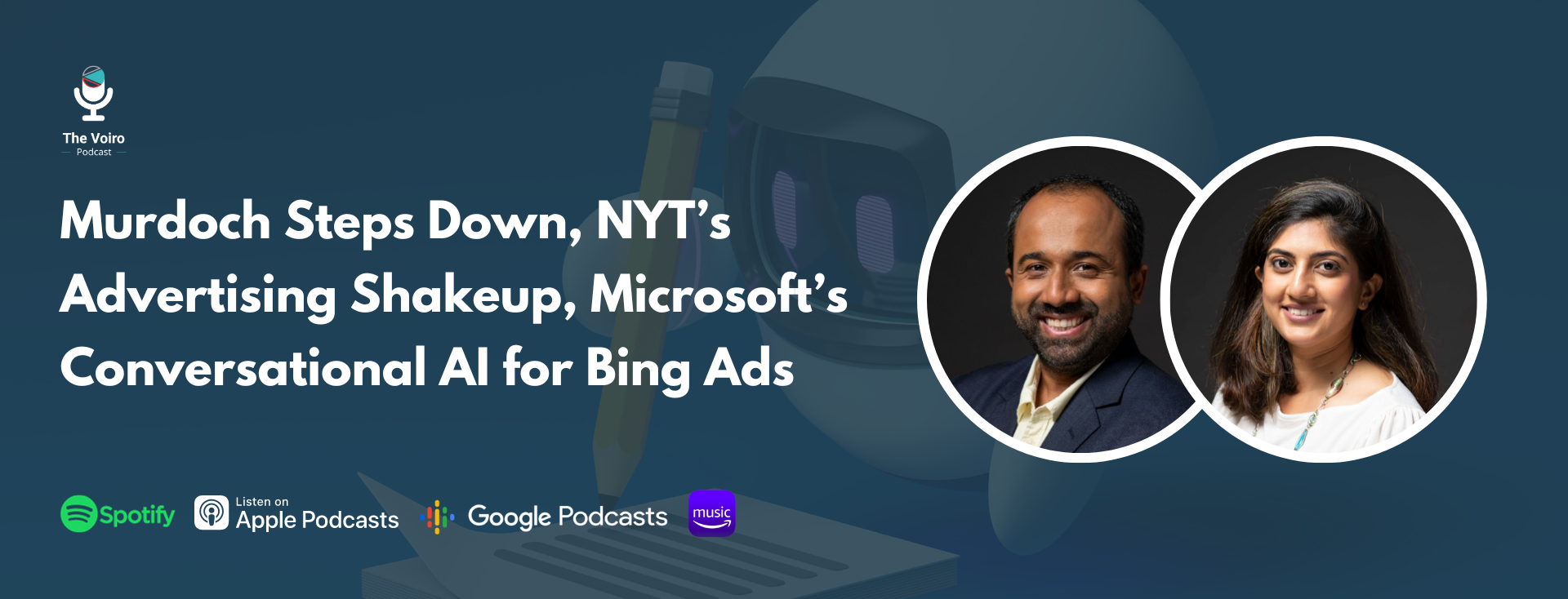 Murdoch Steps Down, NYT’s Advertising Shakeup, Microsoft’s Conversational AI for Bing Ads